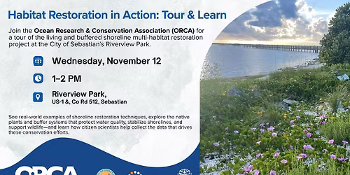 Habitat Restoration in Action: Tour & Learn