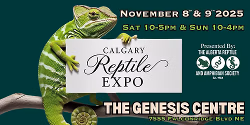 The Calgary Reptile Expo (November 8-9 2025)