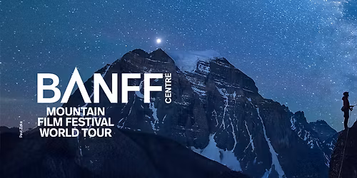 2026 Banff Centre Mountain Film Festival World - Friday at Avalon Theatre - CO