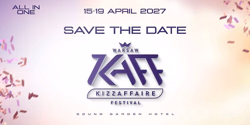5th Kizzaffaire Official Event 15-19th April 2027