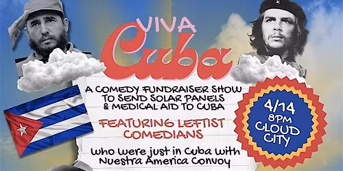 Viva Cuba: Comedy Fundraiser for people of Cuba living under US blockade