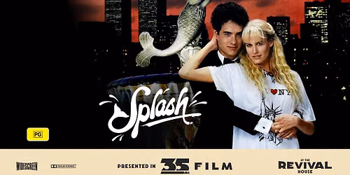 Splash (PG) PRESENTED IN 35MM FILM