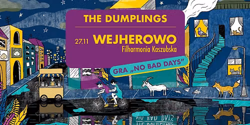 The Dumplings gra NO BAD DAYS | 27.11.2026 | Wejherowo