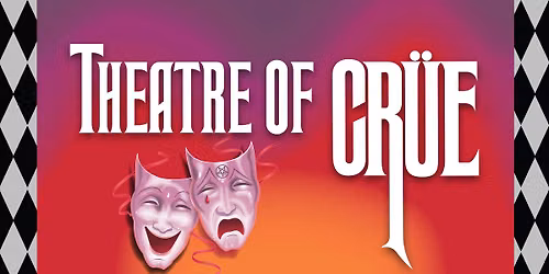 Theatre of Cr\u00fce - M\u00f6tley Cr\u00fce Tribute