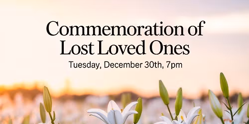 Commemoration of Lost Loved Ones