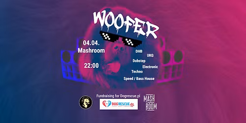 \u0aee\u208d \u2022 \u1d25 \u2022 \u208e\u10d0WOOFER - \ud83d\udc3eBass music night\ud83d\udc3e