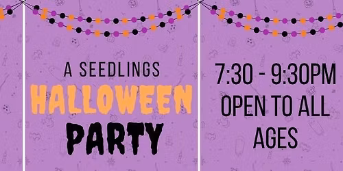 Seedlings Halloween Party