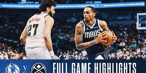 Denver Nuggets vs. Dallas Mavericks