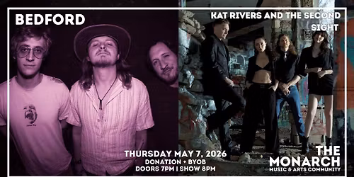 Bedford + Kat Rivers and the Second Sight at The Monarch