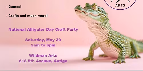 National Alligator Day Craft Party at Wildman Arts