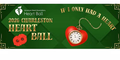 The 2026 Charleston Heart Ball - "If I Only Had a Heart"