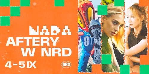 AFTER Nada 2026: DJ BLIK & DJ POLKOMTEL, WRK, Sournois & more