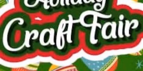 Last weekend before Christmas Craft & Vendor Show!