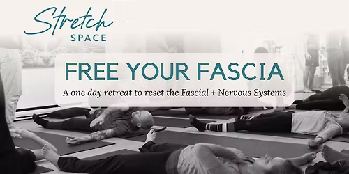 Free Your Fascia: A One-Day Fascia & Nervous System Reset