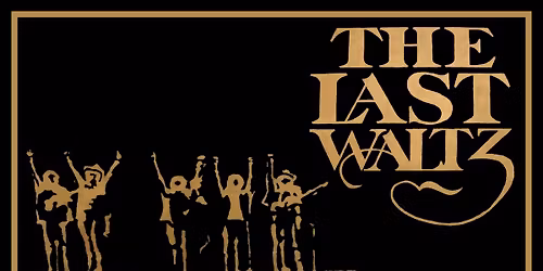 A Celebration of The Last Waltz