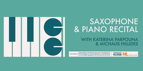 Saxophone & Piano Recital - Katerina Parpouna & Michalis Hillides