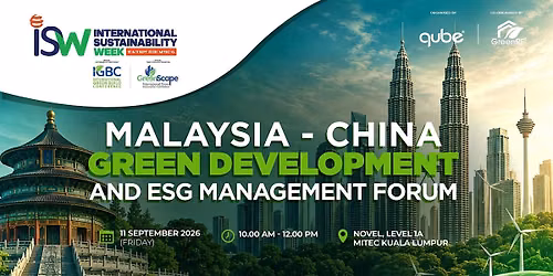 Malaysia-China Green Development & ESG Management Forum by CCOIC @ ISW 2026