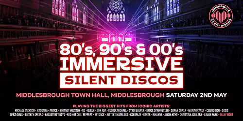 \ud83c\udfa7 80s, 90s &amp; 00s Silent Disco @ Middlesborough Town Hall