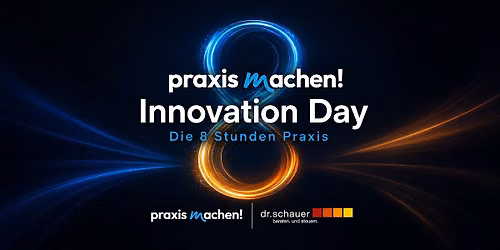 praxismachen! Innovation Day