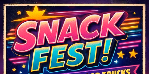 For the Love of Local - Snack Fest!