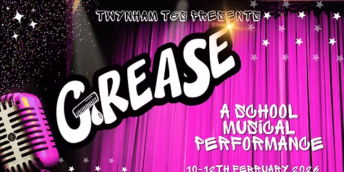 Grease - School Musical Production - 10-12th Feb 2026