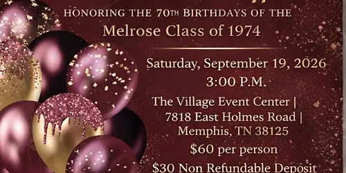 70 & Souilful: The Platinum Affair Hononoring The 70th Birthdays of the Melrose Class of 1974