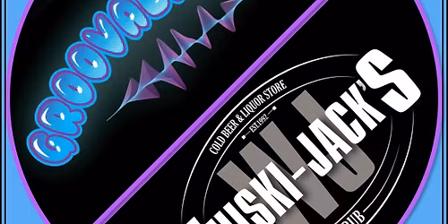 Groovalicious @ Whiski-Jacks