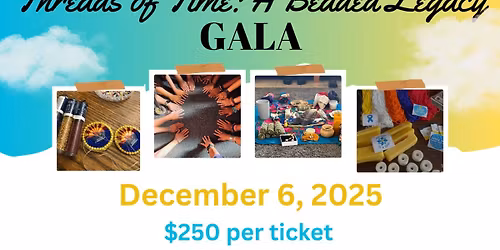 Threads of Time: A Beaded Legacy GALA