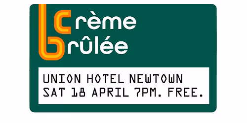 ELIMINATE THE NINNIES AND THE TWITS - CREME BR\u00dbL\u00c9E RETURN TO THE UNION HOTEL