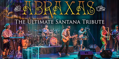 Abraxas - The Ultimate Santana Tribute