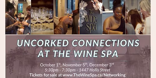 Uncorked Connections at The Wine Spa - A Networking Experience