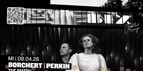 BORCHERT | PERKIN \u2022 The Match \u2022 BIX \u2022 Stuttgart