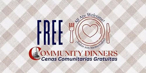 Calvary Community Dinner \/\/ Cena Comunitaria Gratuita