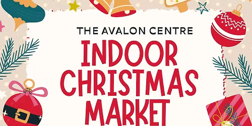 THE AVALON INDOOR CHRISMAS MARKET
