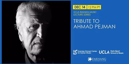 Tribute to Ahmad Pejman