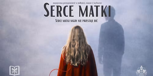 Serce matki - premiera spektaklu