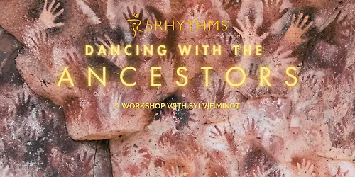 Dancing with the Ancestors 5Rhythms\u00ae Weekend Workshop with Sylvie Minot in Sacramento