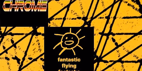 Neon Chrome\/\/Fantastic Flying Foelschs\/\/Sibylline