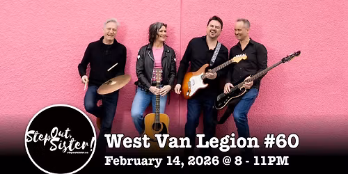 Step Out, Sister! at the West Van Legion