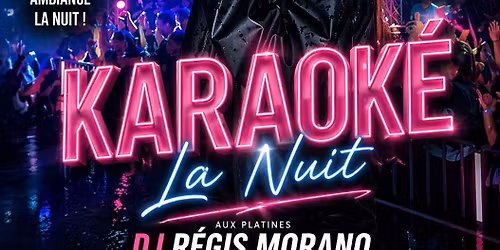 KARAOK\u00c9 LA NUIT