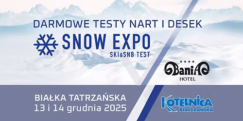 SNOW EXPO SKI&SNB TEST - Kotelnica Bia\u0142cza\u0144ska