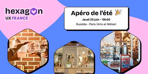 \u2600\ufe0f Ap\u00e9ro d'\u00c9t\u00e9 Hexagon UX France