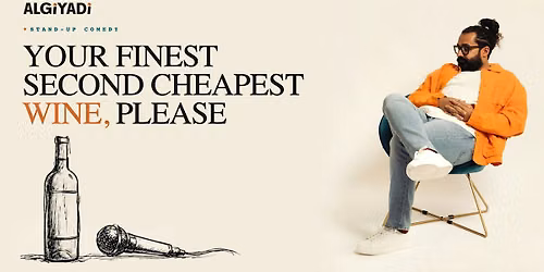 Your Finest Second Cheapest Wine Please \u2022 English Standup Comedy \u2022 Lisbon