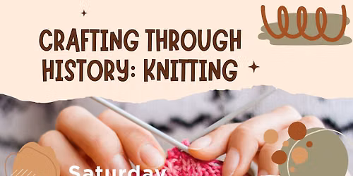 Crafting Through History: Knitting