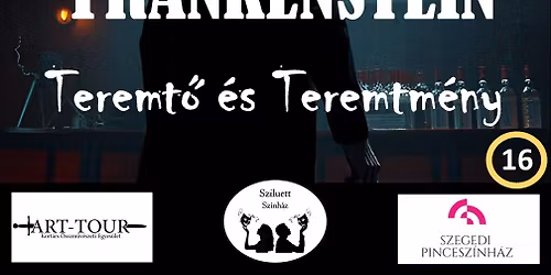 P\u00d3TL\u00c1S! - Sziluett Sz\u00ednh\u00e1z - Mary Shelley: Frankenstein