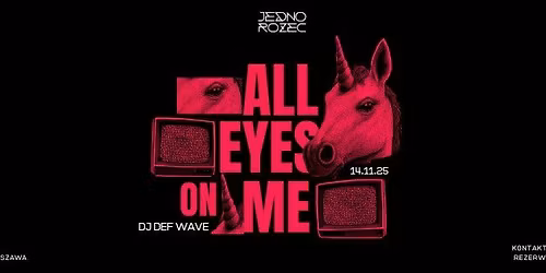 ALL EYES ON ME w Klubie Jednoro\u017cec