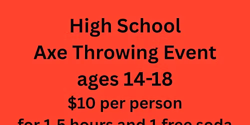 High School Axe Throwing Night 