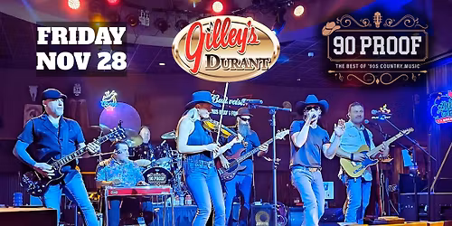 90 PROOF Country - Live at Gilley's Choctaw Casino and Resort (Durant, OK)