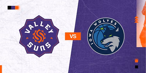 Iowa Wolves at Valley Suns at Mullett Arena