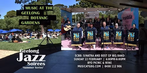 SCBB: Sinatra and Best of Big Band - Music at the Geelong Botanic Gardens